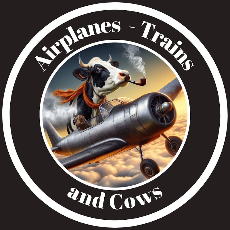 Airplanes, Trains, and Cows