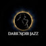 qq1nkgoSuj4-channel-avatar-Dark Noir Jazz