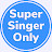 Super singer Only