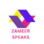 Zameer Speaks