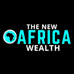The New Africa Wealth YouTube channel