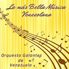 Orquesta Galantes de Venezuela - Topic