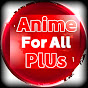 Anime For All Plus_أنمي للجميع logo