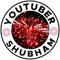 YouTuber Shubham