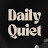 Daily Quiet