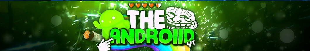 TheAndroiidYT Avatar channel YouTube 
