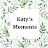 Katy's Moments