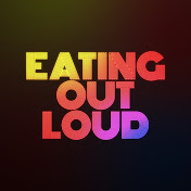 Eating Out Loud