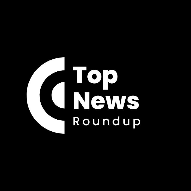 Top News Roundup
