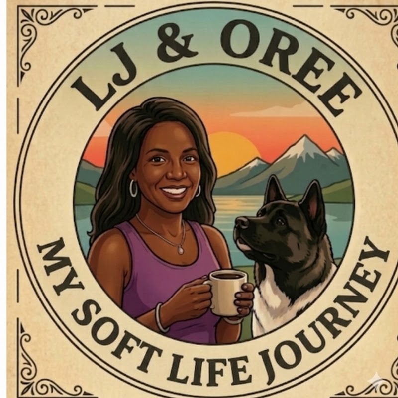 LJ's Soft Life Journey 