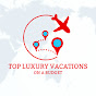 Top Luxury Vacations on a Budget logo