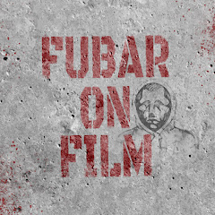 Fubar On Film