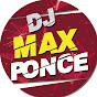 Dj Max Ponce - @DjMaxPonce119 - Youtube
