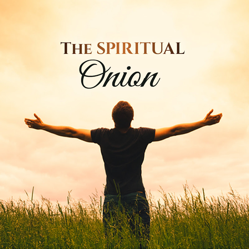 The Spiritual Onion