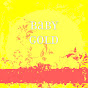 Baby Gold - หัวข้อ