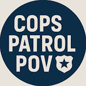 Cops Patrol POV