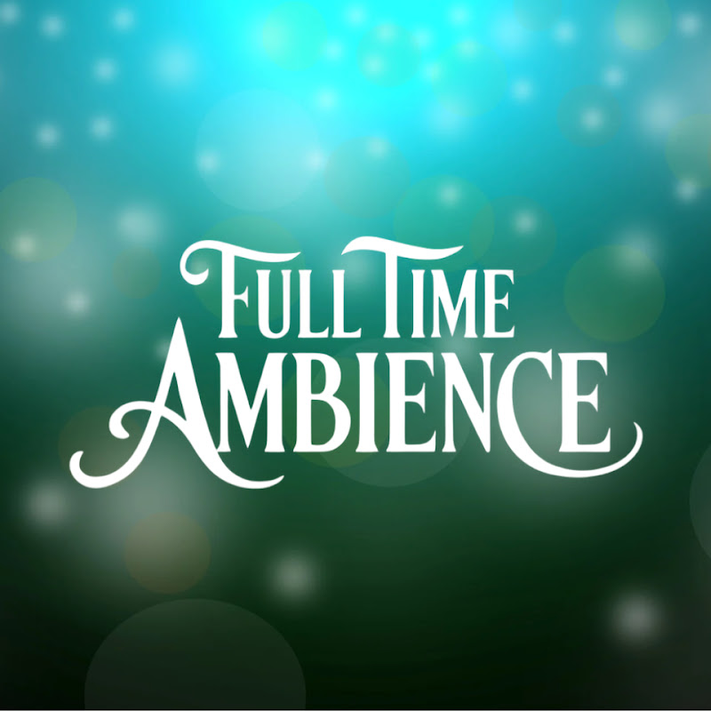 Full Time Ambience