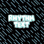 RhythmText