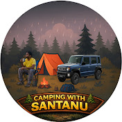 Camping With Santanu