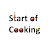 Start of Cooking