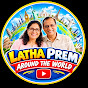 Latha Prem Around the World
