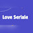 Love Seriale