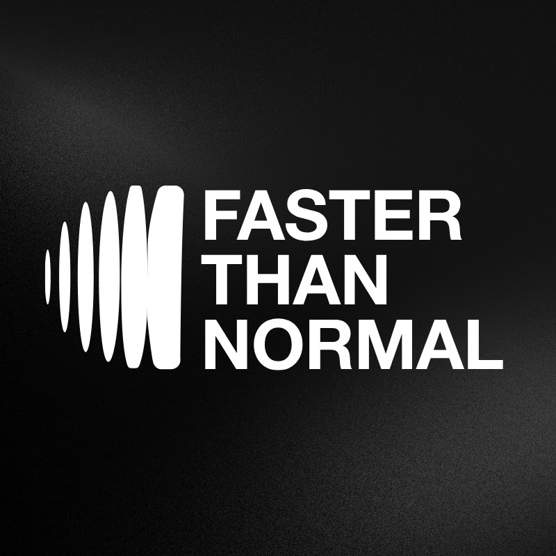 Faster Than Normal