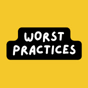 Worst Practices