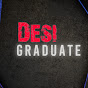Desi Graduate 