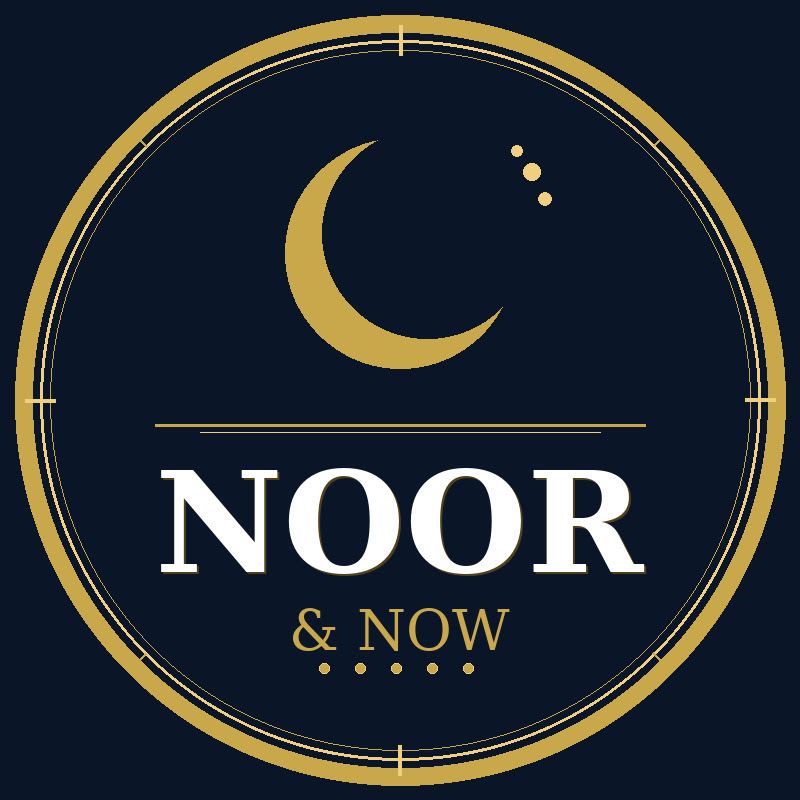 Noor & Now