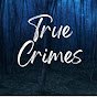 True Crimes - @truecrimes1812 YouTube Profile Photo