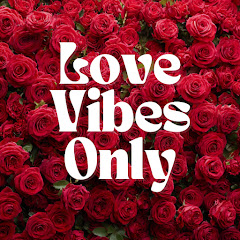 Love Vibes Only