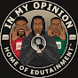 IN MY OPINION PODCAST