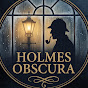 Holmes Obscura