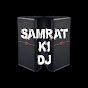 SAMRAT ki DJ