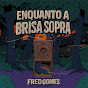 Fred Gomes - Topic - Youtube