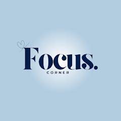 Focus Corner ♡