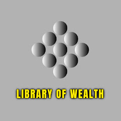 Library Of Wealth