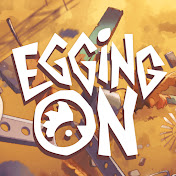 Egging On