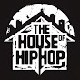 The House Of HipHop