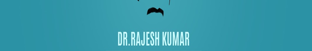 Dr Rajesh Kumar YouTube channel avatar