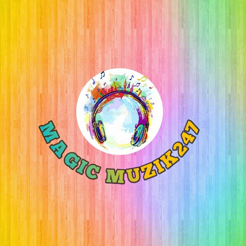 MAGIC MUZIK247