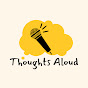 Thoughts Aloud