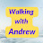 Walking with Andrew