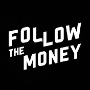Follow The Money