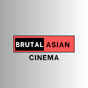 Brutal Asian Cinema