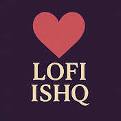 Lofi Ishq