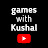 Games with Kushal
