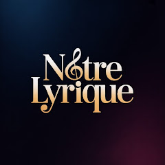 Notre lyrique