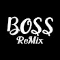 Boss.ReMix [Official]